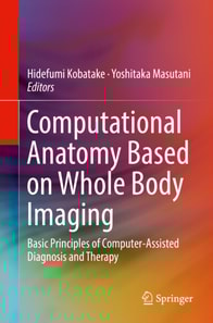 Computational Anatomy Based on Whole Body Imaging