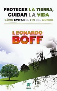 Proteger la Tierra, cuidar la vida