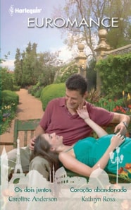 Os dois juntos - Coração abandonado