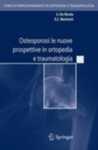 Osteoporosi: le nuove prospettive in ortopedia e traumatologia