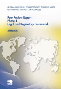 Global Forum on Transparency and Exchange of Information for Tax Purposes Peer Reviews: Jamaica 2010 Phase 1