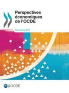 Perspectives economiques de l'OCDE, Volume 2015 Numero 2