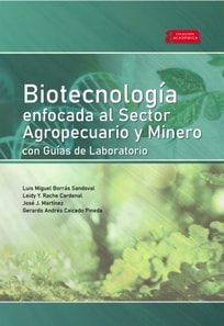 Biotecnologia enfocada al sector agropecuario y minero con guias de laboratorio