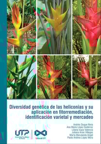 Diversidad genetica de las heliconias y su aplicacion en fitorremediacion, identificacion varietal y mercadeo