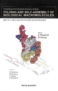 Folding And Self-assembly Of Biological Macromolecules - Proceedings Of The Deuxiemes Entretiens De Bures