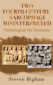 Two Fourth-Century Sarcophagi Misinterpreted Christological, Not Trinitarian