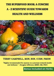 Superfood Book: A Concise A - Z Scientific Guide Towards Health and Wellness