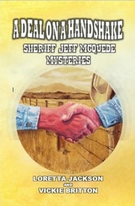 Deal on a Handshake - Sheriff Jeff McQuede Mysteries