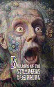 Building of the Strangers beginning