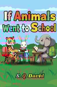 If Animals Went To School