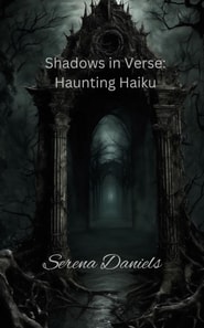 Shadows in Verse: Haunting Haiku