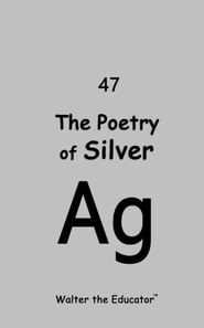 Poetry of Silver
