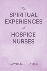 Spiritual Experiences of Hospice Nurses