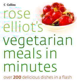 Rose Elliot's Vegetarian Meals In Minutes