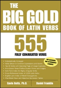 Big Gold Book of Latin Verbs