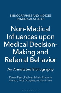 Non-Medical Influences upon Medical Decision-Making and Referral Behavior