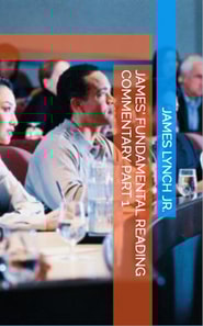 James' Fundamental Reading Commentary Part 1