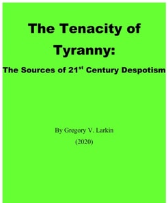 Tenacity of Tyranny: The Sources of 21st Century Despotism