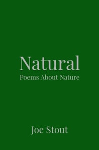 Natural: Poems About Nature