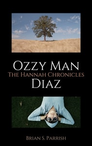 Ozzy Man Diaz: The Hannah Chronicles