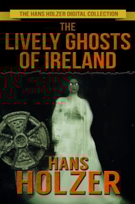 Lively Ghosts of Ireland