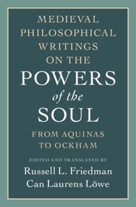 Medieval Philosophical Writings on the Powers of the Soul