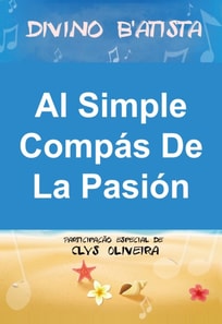 Al Simple Compás De La Pasión: Ep 1