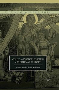 Voice and Voicelessness in Medieval Europe