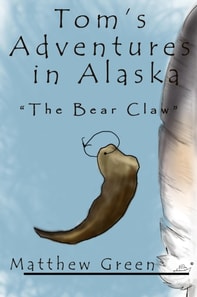 Bear Claw (Tom's Adventures in Alaska)