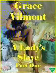 Lady's Slave Part One