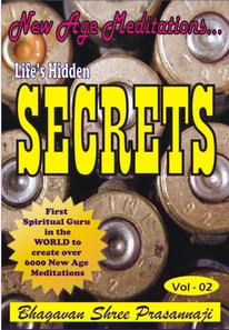 New Age Meditations...Life's Hidden Secrets.(Vol-02)