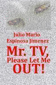 Mr Tv, Please Let Me Out!
