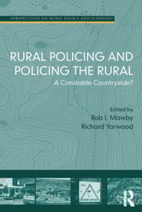 Rural Policing and Policing the Rural