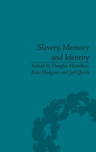 Slavery, Memory and Identity