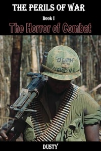 Perils of War Book 1 the Horror of Combat!