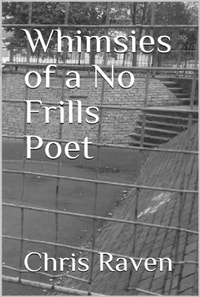 Whimsies of a No-Frills Poet