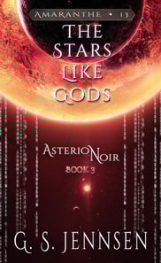 Stars Like Gods (Asterion Noir Book 3)