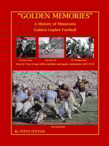 &quote;Golden Memories&quote; - History of Minnesota Gophers Football