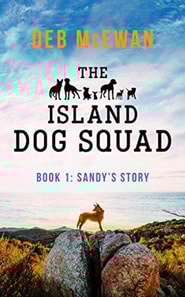 Island Dog Squad Book1: Sandy's Story