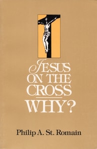 Jesus on the Cross: WHY?