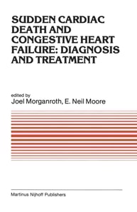 Sudden Cardiac Death and Congestive Heart Failure: Diagnosis and Treatment
