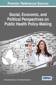 Social, Economic, and Political Perspectives on Public Health Policy-Making
