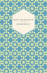 Essays - Hilaire Belloc