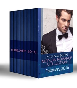 Mills & Boon Modern Romance Collection: February 2015