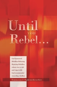 Until You Rebel...