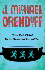 Pot Thief Who Studied Escoffier