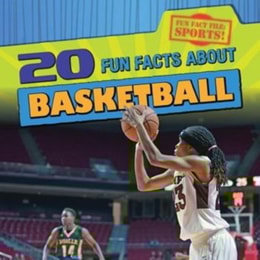 20 Fun Facts About Basketball