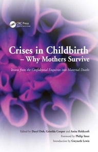 Crises in Childbirth - Why Mothers Survive