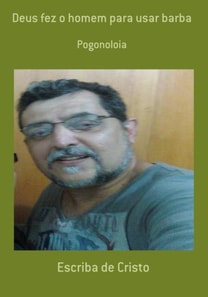 DEUS FEZ O HOMEM PARA TER BARBA