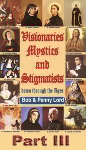 Visionaries Mystics and Stigmatists Part III